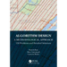Algorithm Design: A Methodological Approach - 150 Problems and Detailed Solutions