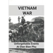 Vietnam War: Unforgettable Events At Dien Bien Phu: Battle Of Dien Bien Phu