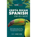 Costa Rican Spanish: Speak like a Native!