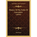History Of The Fylde Of Lancashire (1876)