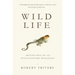 Wild Life: Adventures of an Evolutionary Biologist