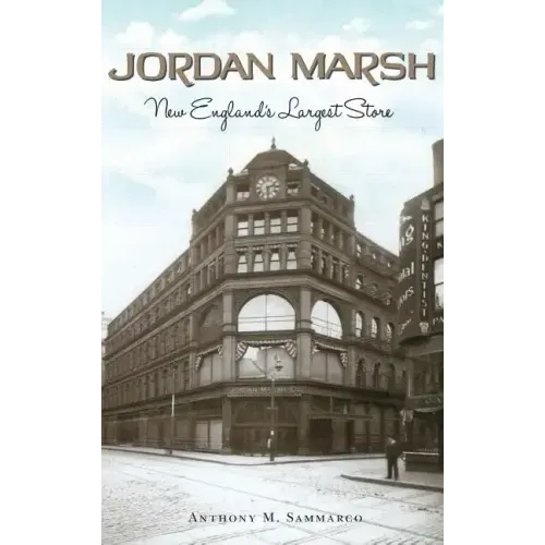 Jordan Marsh: New England's Largest Store