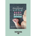 The Discontented: Little Baby Book (Large Print 16pt)