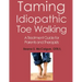 Taming Idiopathic Toe Walking: A Treatment Guide for Parents and Therapists