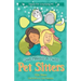 Gus Makes a Fuss: Pet Sitters: Ready For Anything #1: A funny junior reader series (ages 5-8) with a sprinkle of magic