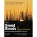 The Sweet Bloods of Eeyou Istchee: Stories of Diabetes and the James Bay Cree: Second Edition