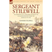 Sergeant Stillwell: The Experiences of a Union Army Soldier of the 61st Illinois Infantry During the American Civil War