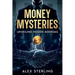 Money Mysteries: Unveiling Hidden Agendas