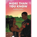 More Than You Know