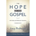 The Hope of the Gospel: with Study and Reflection Questions