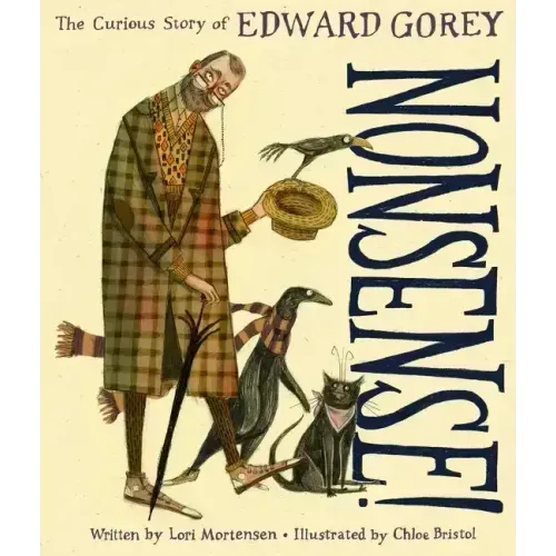 Nonsense!: The Curious Story of Edward Gorey