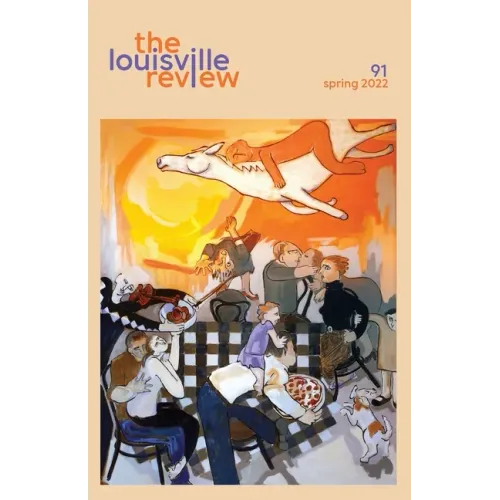 The Louisville Review Number 91 Spring 2022