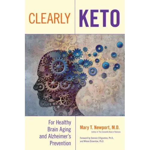 Clearly Keto: For Healthy Brain Aging and Alzheimer's Prevention