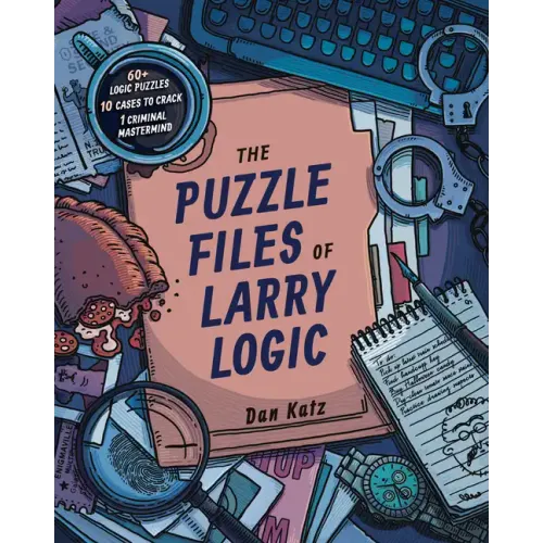 The Puzzle Files of Larry Logic