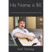 His Name is Bill: A story of love and grief through the world of cancer
