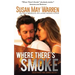Where There's Smoke: Summer of Fire book 1