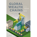 Global Wealth Chains: Asset Strategies in the World Economy