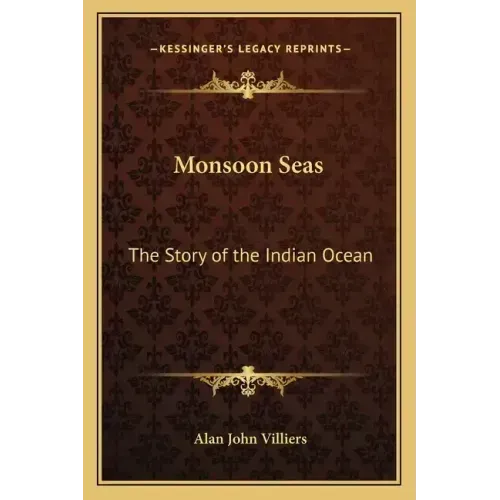Monsoon Seas: The Story of the Indian Ocean