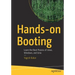 Hands-On Booting: Learn the Boot Process of Linux, Windows, and Unix