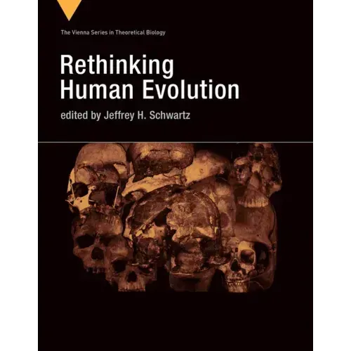 Rethinking Human Evolution