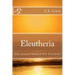 Eleutheria: The Island Named For Freedom