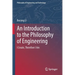An Introduction to the Philosophy of Engineering: I Create, Therefore I Am