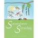 Somewhere Someday