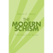 The Modern Schism