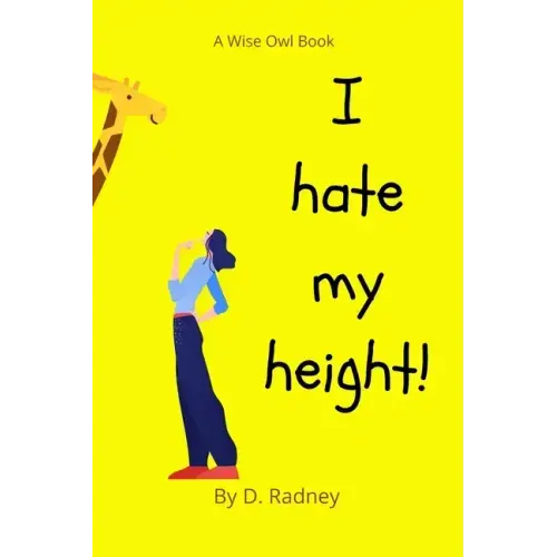 I Hate My Height!