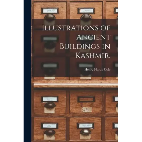 Illustrations of Ancient Buildings in Kashmir.