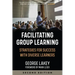 Facilitating Group Learning: Strategies for Success with Adult Learners