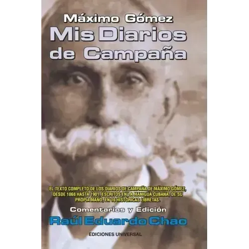 Máximo Gómez: MIS Diarios de Campaña