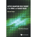 Lattice Quantum Field Theory of the Dirac and Gauge Fields: Selected Topics