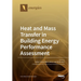 Heat and Mass Transfer in Building Energy Performance Assessment