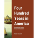 Four Hundred Years in America: Seventeenth Century Immigrant Ancestors