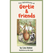 The Adventures of Gertie and Friends