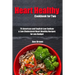 Heart Healthy Cookbook for Two: 75 American and English Low Sodium & Low Cholesterol Heart Healthy Recipes for any Budget