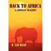 Back to Africa - A Liberian Tragedy