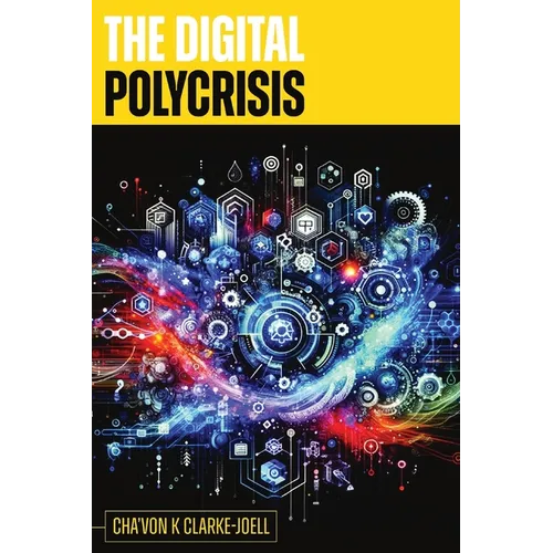 The Digital Polycrisis: AI Psychology for Human Resilience and Ethical Leadership