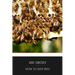 How to Keep Bees