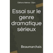 Essai Sur Le Genre Dramatique S
