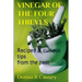 Vinegar of the Four Thieves: Recipes & Curious Tips from the Past