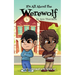 It's All About the Werewolf: an early chapter book for young readers