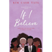 If I Believe