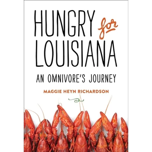 Hungry for Louisiana: An Omnivore's Journey