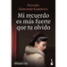 Mi Recuerdo Es Más Fuerte Que Tu Olvido
