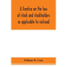 A treatise on the law of stock and stockholders as applicable to railroad, banking, insurance, manufacturing, commercial, business, turnpike, bridge,