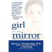 Girl in the Mirror: Mothers and Daughters in the Years of Adolescence