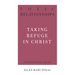 Toxic Relationships: Taking Refuge in Christ