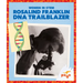 Rosalind Franklin: DNA Trailblazer